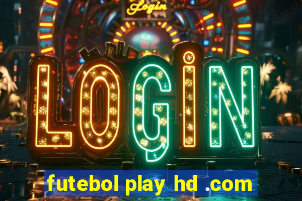 futebol play hd .com